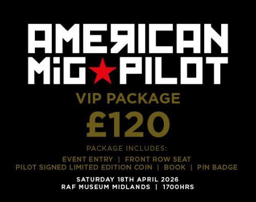 VIP American MiG Pilot Event Ticket - 18th April 2026